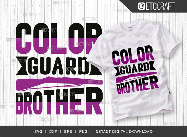Color Guard Brother SVG Cut File, Marching Band Svg, Color Guard Svg, Color Guard Mom Svg, Color Guard Flag Svg, Color Guard Quotes, ETC T00611 SVG ETC Craft 