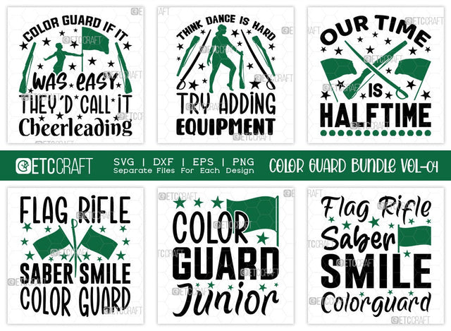 Color Guard Bundle Vol-04 | Our Time Is Halftime Svg | Flag Rifle Saber Smile Colorguard Svg | Color Guard Junior Svg | Think Dance Is Hard Try Adding Equipment Svg | Color Guard Quote Design SVG ETC Craft 