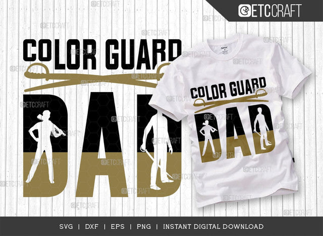 Color Guard Dad SVG Cut File, Marching Band Svg, Color Guard Svg, Color Guard Mom Svg, Color Guard Flag Svg, Color Guard Quotes, ETC T00607 SVG ETC Craft 