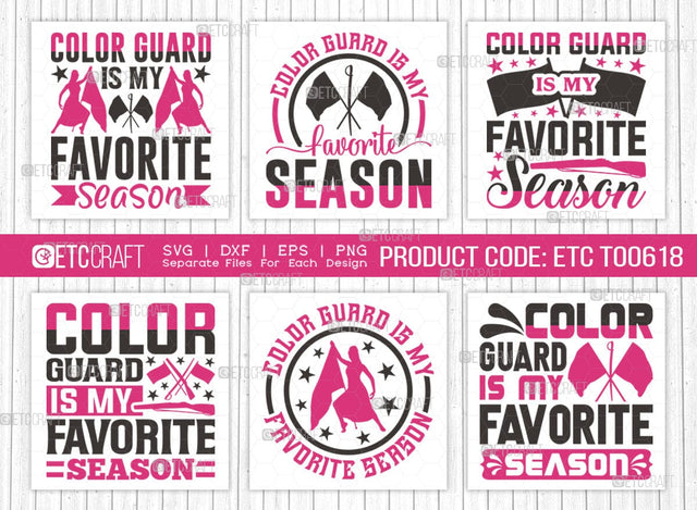 Color Guard Is My Favorite Season SVG Bundle, Marching Band Svg, Color Guard Svg, Color Guard Flag Svg, Color Guard Quotes, ETC T00618 SVG ETC Craft 