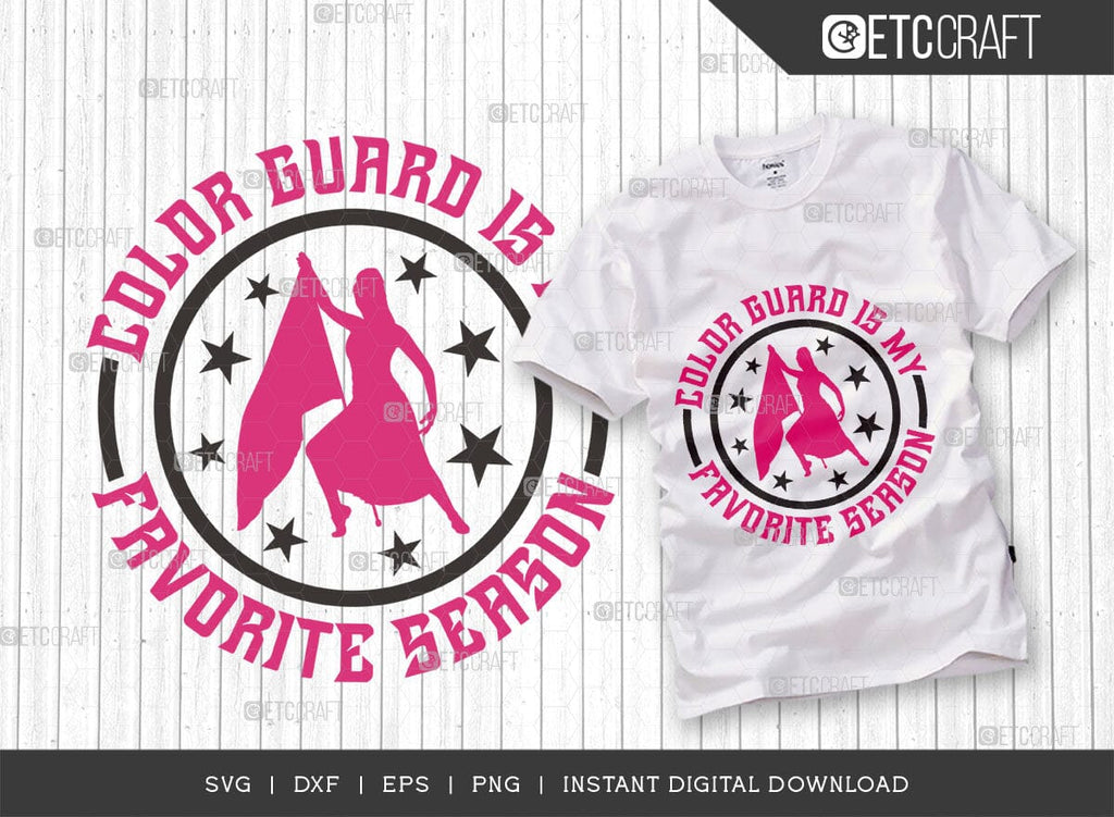 Color Guard Is My Favorite Season SVG Cut File, Marching Band Svg ...