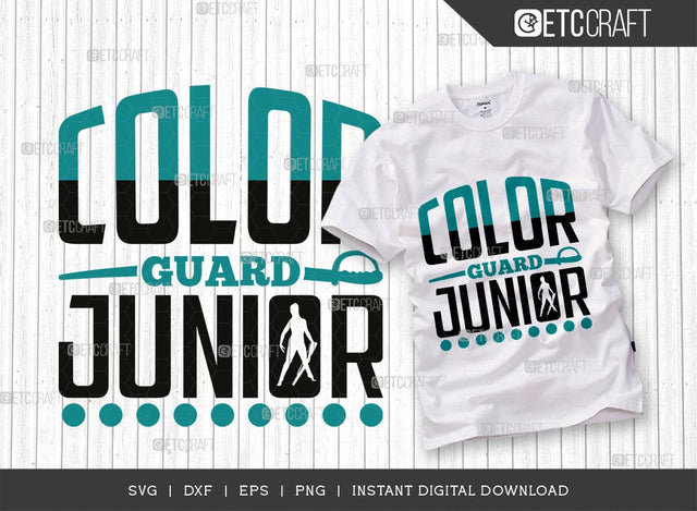 Color Guard Junior SVG Cut File, Marching Band Svg, Color Guard Svg, Color Guard Mom Svg, Color Guard Flag Svg, Color Guard Quotes, ETC T00615 SVG ETC Craft 