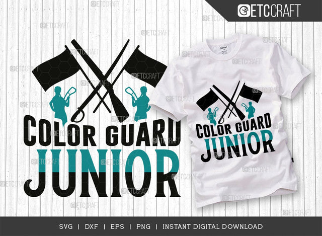 Color Guard Junior SVG Cut File, Marching Band Svg, Color Guard Svg, Color Guard Mom Svg, Color Guard Flag Svg, Color Guard Quotes, ETC T00615 SVG ETC Craft 
