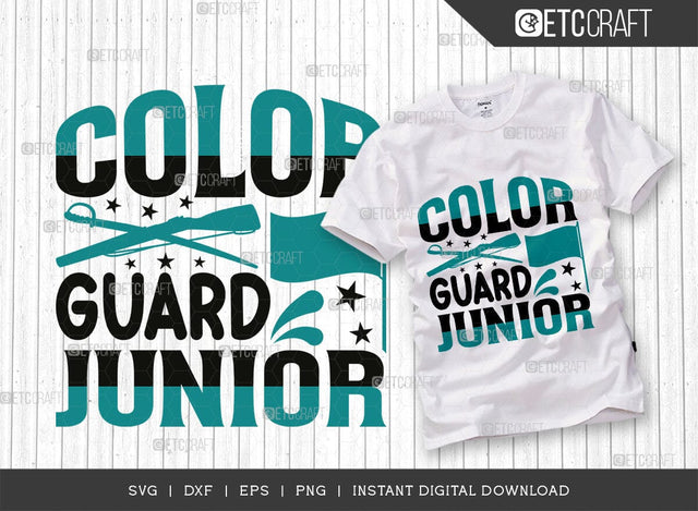 Color Guard Junior SVG Cut File, Marching Band Svg, Color Guard Svg, Color Guard Mom Svg, Color Guard Flag Svg, Color Guard Quotes, ETC T00615 SVG ETC Craft 