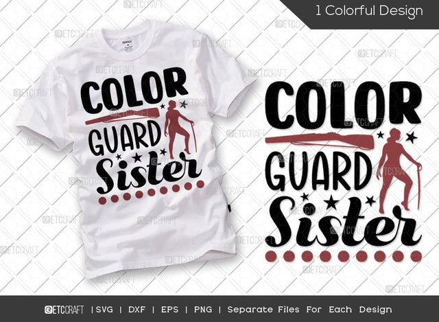 Color Guard Sister SVG Cut File | Color Guard Svg | Marching Band Svg | Band Family Svg | Color Guard Flag Svg | Flag Twirler Svg | Color Guard Quote SVG ETC Craft 