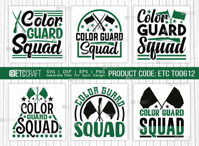 Color Guard Squad SVG Bundle, Marching Band Svg, Color Guard Svg, Color Guard Mom Svg, Color Guard Flag Svg, Color Guard Quotes, ETC T00612 SVG ETC Craft 