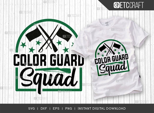 Color Guard Squad SVG Cut File, Marching Band Svg, Color Guard Svg, Color Guard Mom Svg, Color Guard Flag Svg, Color Guard Quotes, ETC T00612 SVG ETC Craft 