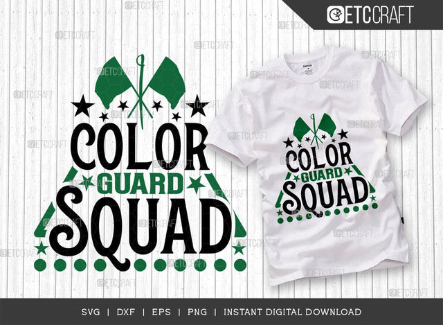 Color Guard Squad SVG Cut File, Marching Band Svg, Color Guard Svg, Color Guard Mom Svg, Color Guard Flag Svg, Color Guard Quotes, ETC T00612 SVG ETC Craft 