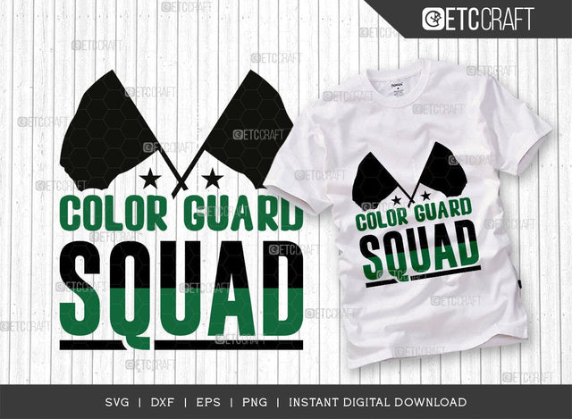 Color Guard Squad SVG Cut File, Marching Band Svg, Color Guard Svg, Color Guard Mom Svg, Color Guard Flag Svg, Color Guard Quotes, ETC T00612 SVG ETC Craft 