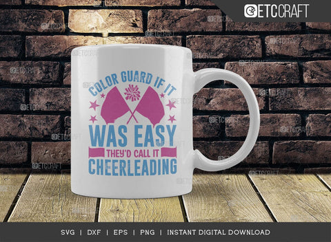 Color Guard They'd Call It Cheerleading SVG Cut File, Marching Band Svg, Color Guard Svg, Color Guard Flag Svg, Color Guard Quotes, ETC T00623 SVG ETC Craft 