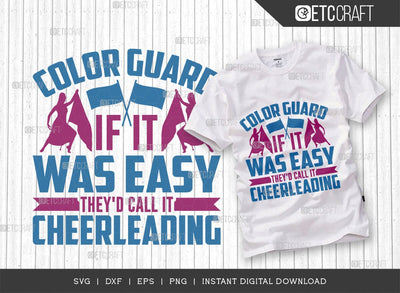 Color Guard They'd Call It Cheerleading SVG Cut File, Marching Band Svg, Color Guard Svg, Color Guard Flag Svg, Color Guard Quotes, ETC T00623 SVG ETC Craft 