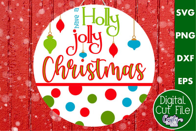 Colorful Christmas Svg Round Sign, Holly Jolly Christmas SVG Crafty Mama Studios 
