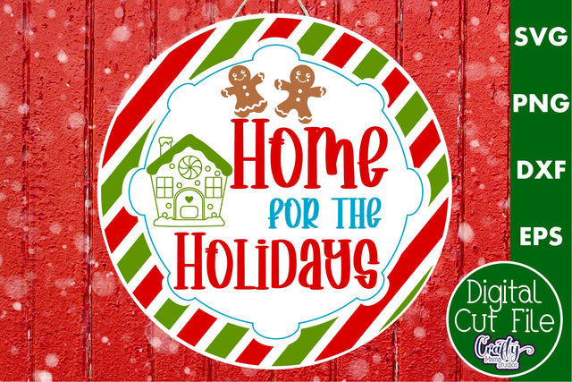 Colorful Christmas Svg Round Sign, Home For The Holidays SVG Crafty Mama Studios 