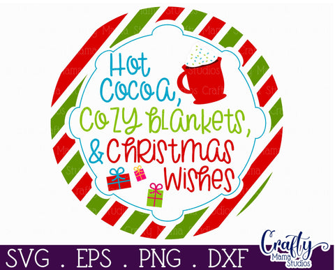 Colorful Christmas Svg Round Sign, Hot Cocoa Cozy Blankets SVG Crafty Mama Studios 