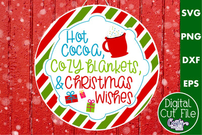Colorful Christmas Svg Round Sign, Hot Cocoa Cozy Blankets SVG Crafty Mama Studios 