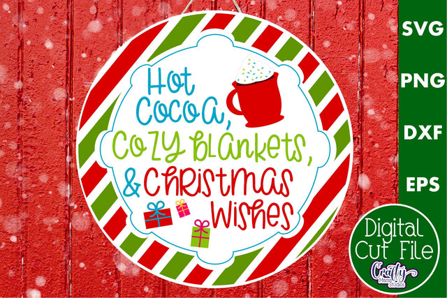 Colorful Christmas Svg Round Sign, Hot Cocoa Cozy Blankets SVG Crafty Mama Studios 