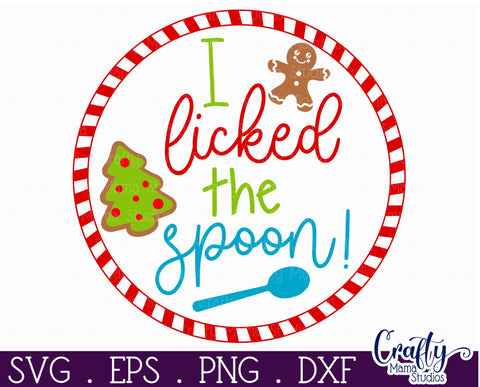 Colorful Christmas Svg Round Sign, I Licked The Spoon SVG Crafty Mama Studios 