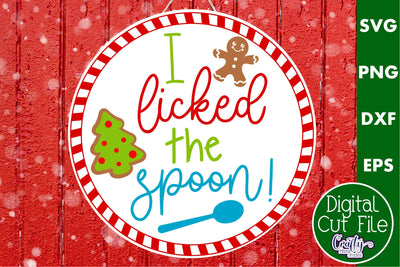 Colorful Christmas Svg Round Sign, I Licked The Spoon SVG Crafty Mama Studios 