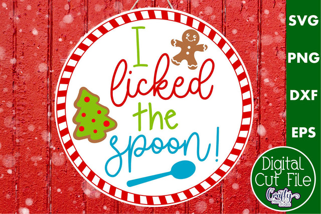 Colorful Christmas Svg Round Sign, I Licked The Spoon SVG Crafty Mama Studios 