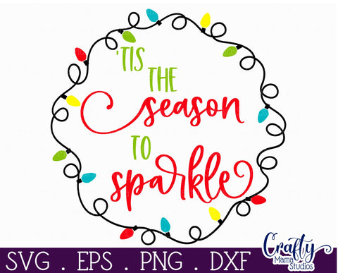 Colorful Christmas Svg Round Sign, Tis The Season To Sparkle SVG Crafty Mama Studios 