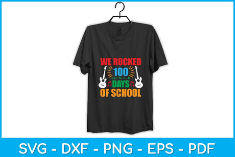 Colorful We Rocked 100 Days Of School Teacher Student Svg Design SVG artprintfile 