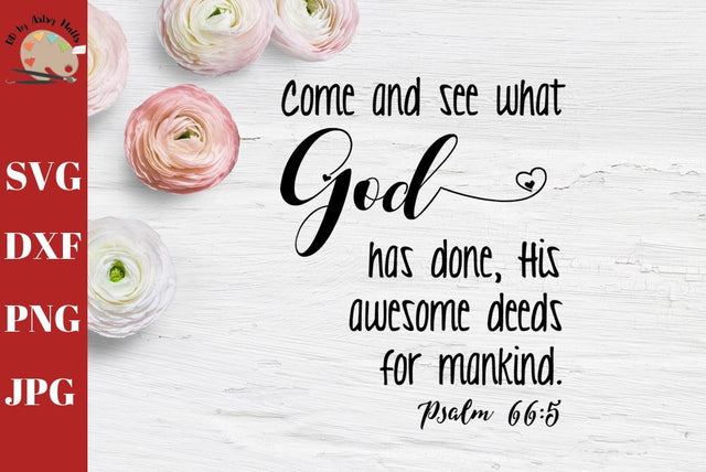 Come and See What God Has Done - Christian faith quote - scripture bible verse svg dxf SVG The Artsy Spot 