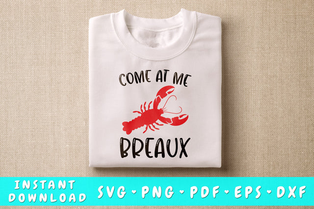 Come At Me Breaux SVG SVG HappyDesignStudio 