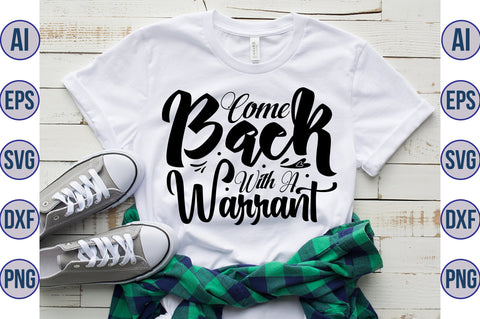 Come Back with a Warrant svg SVG orpitasn 