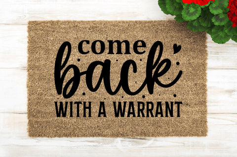 Come back with a warrant SVG SVG Regulrcrative 