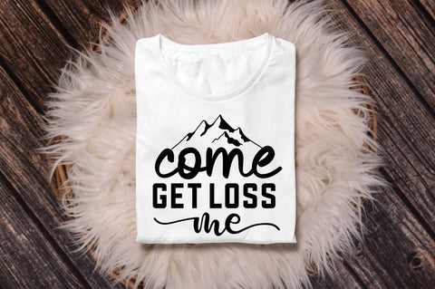 Come get loss me SVG SVG Regulrcrative 