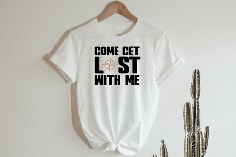 Come Get Lost With Me SVG DIYxe Designs 