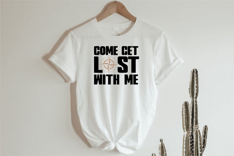 Come Get Lost With Me | Travel SVG SVG DIYxe Designs 