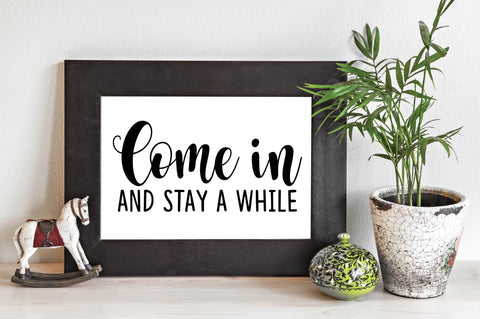 Come in and stay a while SVG designartist 