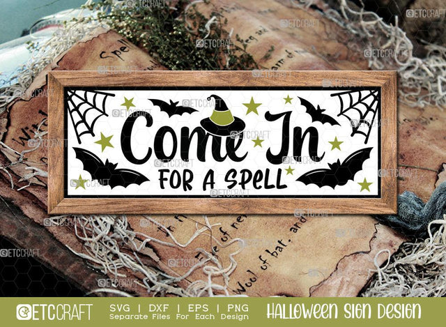 Come In For A Spell Sign SVG Cut File | Witch Sign Svg | Halloween Door Hanger Svg | Horizontal Wood Sign Svg | Halloween Decor Svg | Farmhouse Sign Svg | Halloween Sign Svg | Halloween Wood Sign Design SVG ETC Craft 