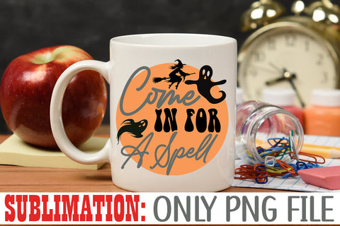 Come In For A Spell Sublimation Sublimation Rafiqul20606 