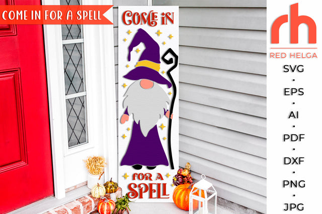 Come In For A Spell SVG - Halloween Gnome Cut File - Fall Decor DXF SVG RedHelgaArt 