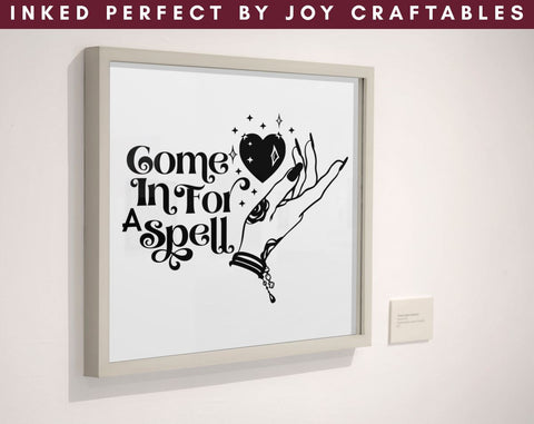Come In For A Spell SVG Inked Perfect 
