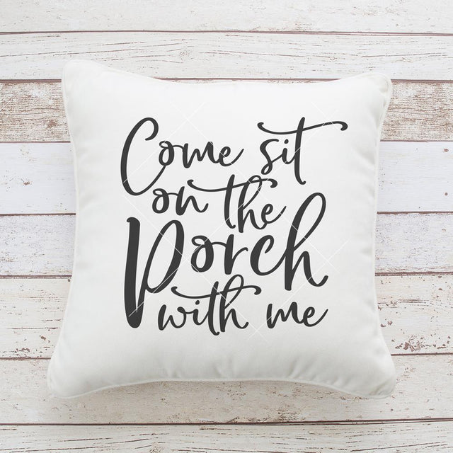 Come sit on the Porch with me - Farmhouse Style SVG Chameleon Cuttables 