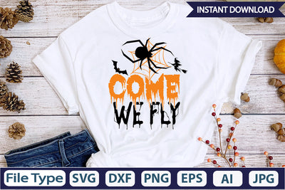 Come We Fly SVG Cut File SVGs,Quotes and Sayings,Food & Drink,On Sale, Print & Cut SVG DesignPlante 503 