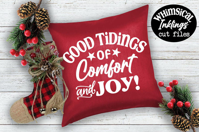 Comfort And Joy-Christmas SVG SVG Whimsical Inklings 