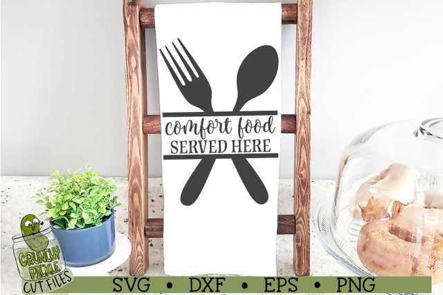 Comfort Food Served Here Kitchen SVG File SVG Crunchy Pickle 