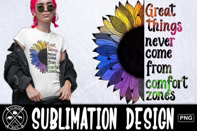 Comfort Zones Sunflower Sublimation|PNG Sunflower quotes Sublimation Last Frontier Design Co. 