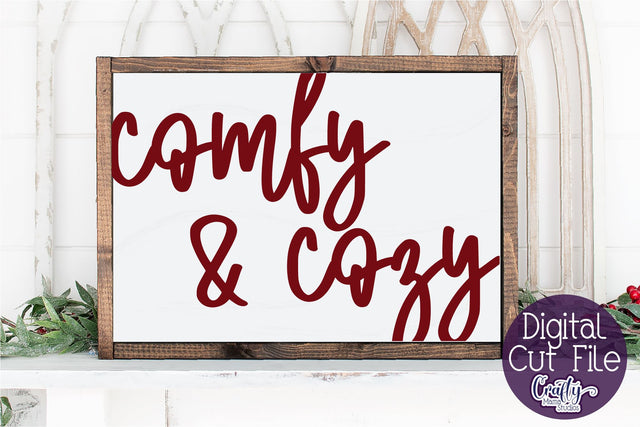 Comfy And Cozy Svg, Christmas Farmhouse Cut File SVG Crafty Mama Studios 