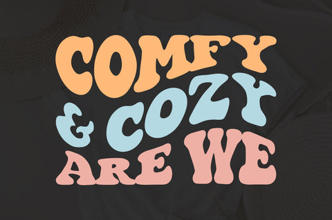 Comfy & Cozy Are We Svg, New Year Season svg, wavy style Stacked svg, Snowflakes svg, Winter svg, Holidays svg, Snow svg, Cold svg SVG Fauz 