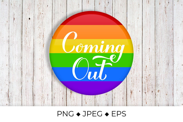 Coming Out calligraphy hand lettering on rainbow button Sublimation LaBelezoka 
