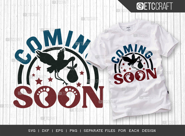 Coming Soon SVG Cut File, Newborn Svg, Baby Bump Svg, Cute Baby Svg, Baby Quotes, TG 00133 SVG ETC Craft 