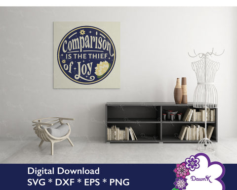 Comparison is the Thief of Joy SVG - choose joy SVG, positive cut file SVG DawnKDesigns 