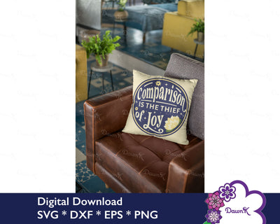 Comparison is the Thief of Joy SVG - choose joy SVG, positive cut file SVG DawnKDesigns 