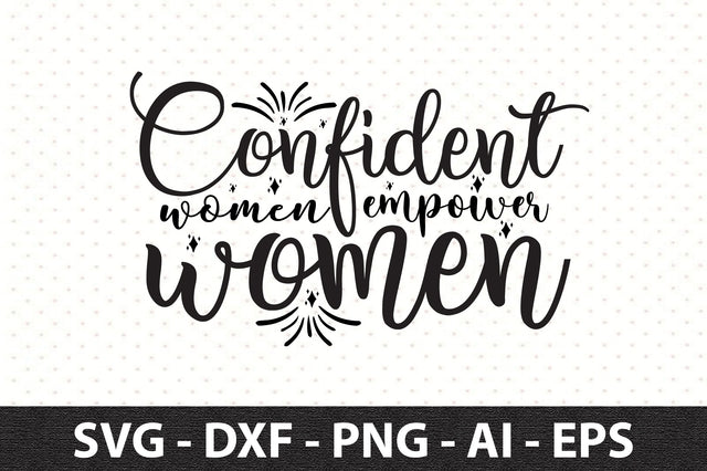 Confident women empower women svg SVG orpitasn 