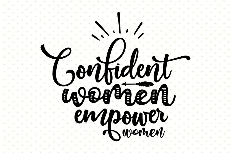 Confident women empower women svg SVG orpitasn 